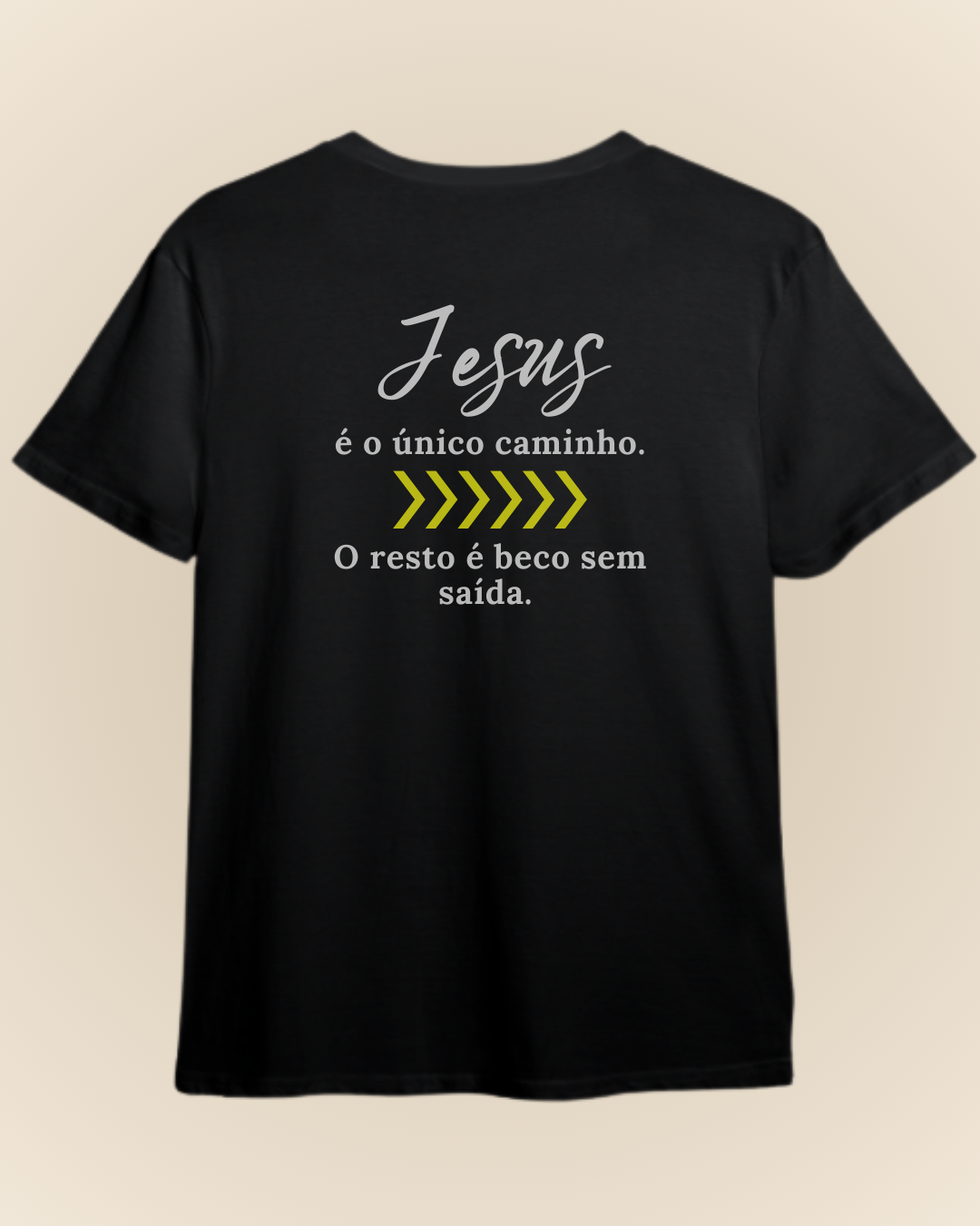 Camiseta Jesus é o único Caminho